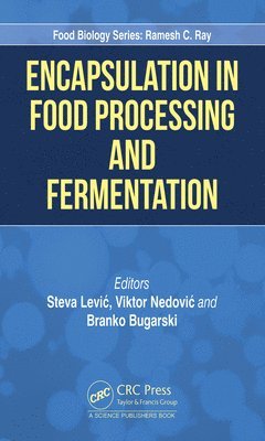 Encapsulation in Food Processing and Fermentation 1