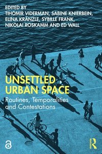 bokomslag Unsettled Urban Space