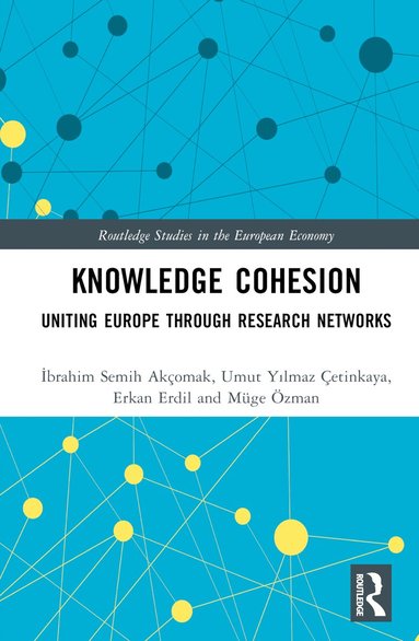 İbrahim Semih Akçomak, Umut Yılmaz Çetinkaya, Erkan Erdil, Müge Özman - Knowledge Cohesion, Inbunden
