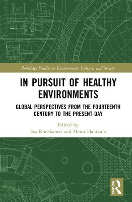 bokomslag In Pursuit of Healthy Environments