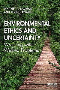 bokomslag Environmental Ethics and Uncertainty