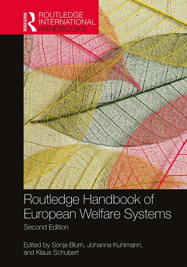 Sonja Blum, Johanna Kuhlmann, Klaus Schubert - Routledge Handbook of European Welfare Systems, Inbunden