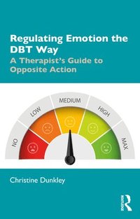 bokomslag Regulating Emotion the DBT Way