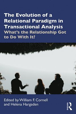 The Evolution of a Relational Paradigm in Transactional Analysis 1