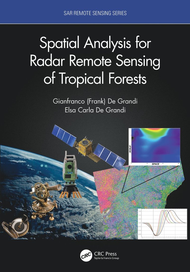 Spatial Analysis for Radar Remote Sensing of Tropical Forests 1