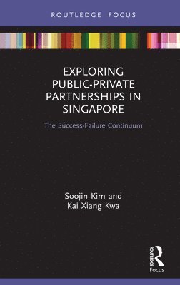 Exploring Public-Private Partnerships in Singapore 1