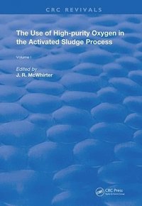 bokomslag The Use of High-purity Oxygen in the Activated Sludge Process