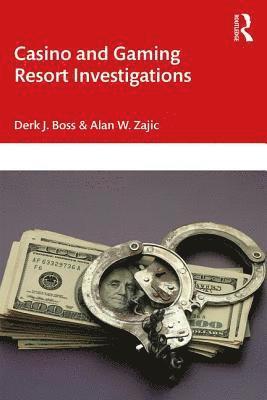 Casino and Gaming Resort Investigations 1