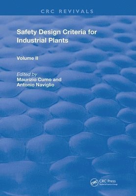 Antonio Naviglio, Maurizio Cumo - Safety Design Criteria for Industrial Plants, Häftad