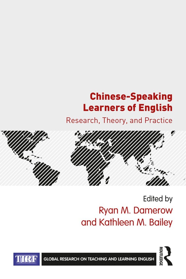 Ryan Damerow, Kathleen Bailey, USA) Bailey, Kathleen (Middlebury Institute of International Studies at Monterey, Ryan M. Damerow, Kathleen M. Bailey - Chinese-Speaking Learners of English, Häftad