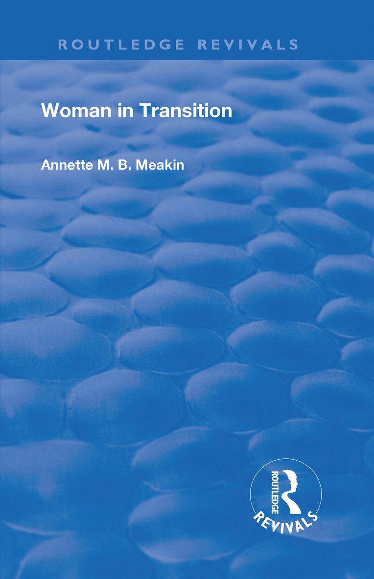 Annette M. B. Meakin - Woman in Transition, Inbunden