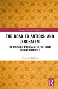 bokomslag The Road to Antioch and Jerusalem