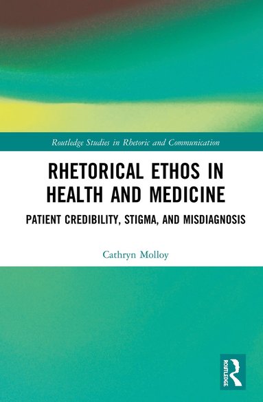 bokomslag Rhetorical Ethos in Health and Medicine