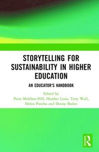 bokomslag Storytelling for Sustainability in Higher Education