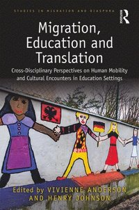 bokomslag Migration, Education and Translation