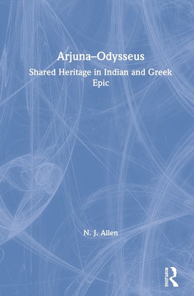 N. J. Allen - Arjuna–Odysseus, Inbunden