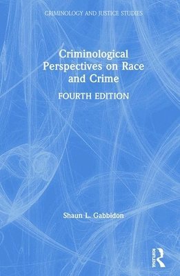 Criminological Perspectives on Race and Crime 1