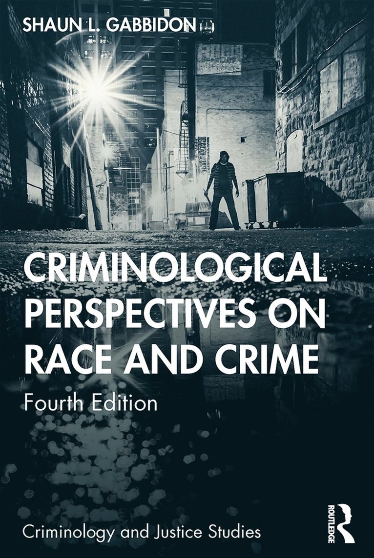 Criminological Perspectives on Race and Crime 1