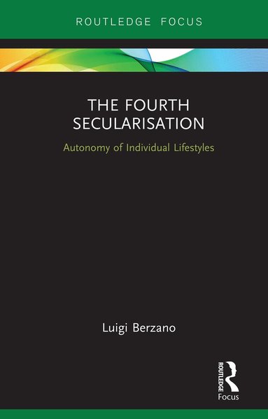 Luigi Berzano - Fourth Secularisation, Inbunden