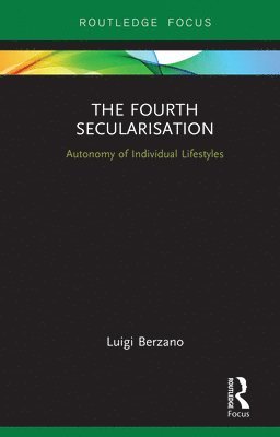 bokomslag The Fourth Secularisation