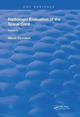 Milosh Perovitch - Radiological Evaluation Of The Spinal Cord, Häftad