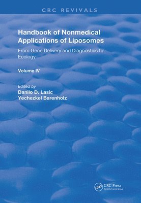 Yechezkel Barenholz, Danilo D. Lasic - Handbook of Nonmedical Applications of Liposomes, Inbunden
