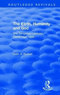 bokomslag The Earth, Humanity and God