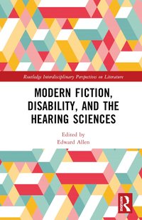 bokomslag Modern Fiction, Disability, and the Hearing Sciences