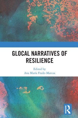 Glocal Narratives of Resilience 1