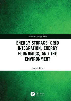 Energy Storage, Grid Integration, Energy Economics, and the Environment 1