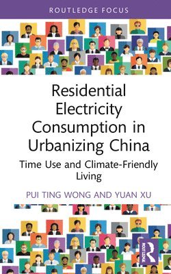 Residential Electricity Consumption in Urbanizing China 1