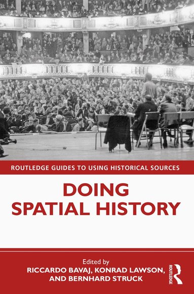 Riccardo Bavaj, Konrad Lawson, Bernhard Struck - Doing Spatial History, Häftad