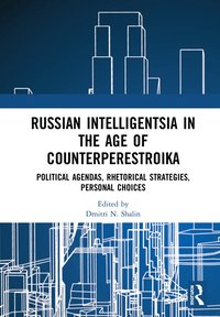 bokomslag Russian Intelligentsia in the Age of Counterperestroika