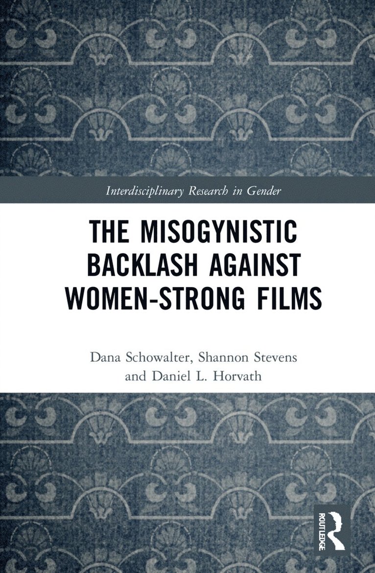 The Misogynistic Backlash Against Women-Strong Films 1