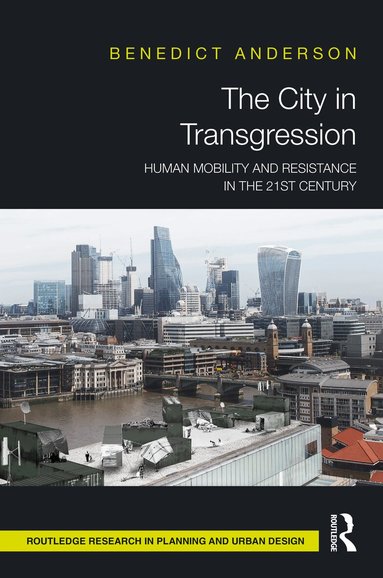 Benedict Anderson - City in Transgression, Inbunden