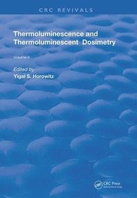 bokomslag Thermoluminescence & Thermoluminescent Dosimetry