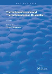 bokomslag Thermoluminescence & Thermoluminescent Dosimetry