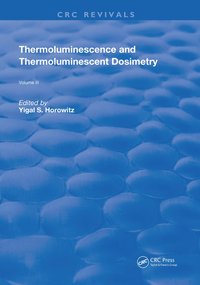 bokomslag Thermoluminescence and Thermoluminescent Dosimetry