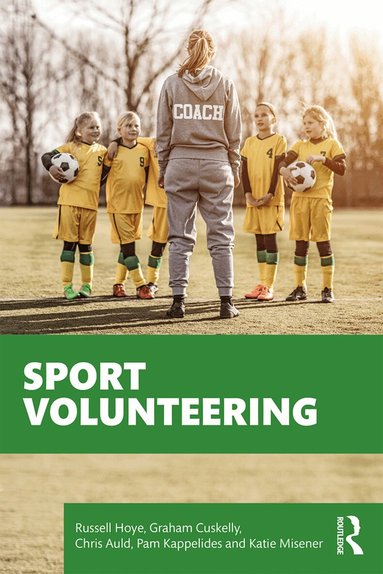 Russell Hoye, Graham Cuskelly, Chris Auld, Pam Kappelides, Katie Misener - Sport Volunteering, Häftad