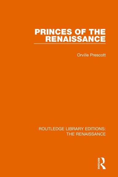 Orville Prescott - Princes of the Renaissance, Häftad