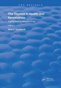 bokomslag The Thymus in Health and Senescence