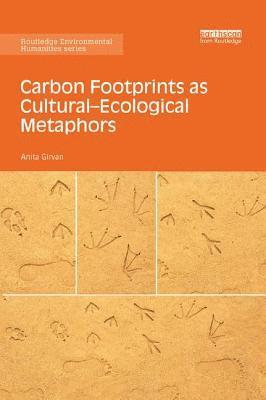 Anita Girvan - Carbon Footprints as Cultural-Ecological Metaphors, Häftad