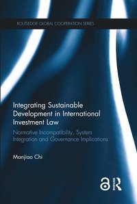 bokomslag Integrating Sustainable Development in International Investment Law