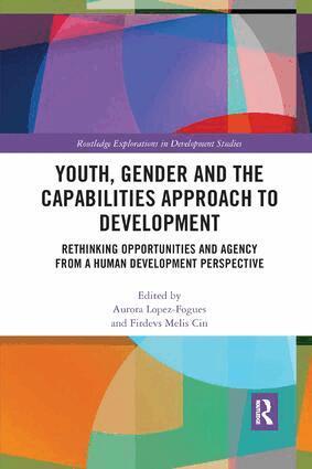 Aurora Lopez-Fogues, Firdevs Melis Cin - Youth, Gender and the Capabilities Approach to Development, Häftad