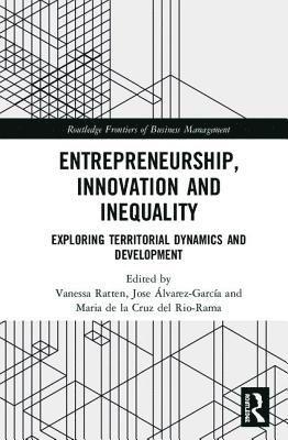 Entrepreneurship, Innovation and Inequality 1