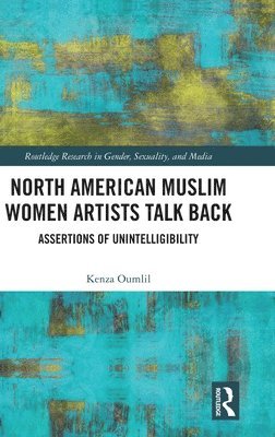 North American Muslim Women Artists Talk Back 1