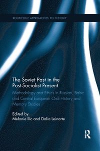 bokomslag The Soviet Past in the Post-Socialist Present
