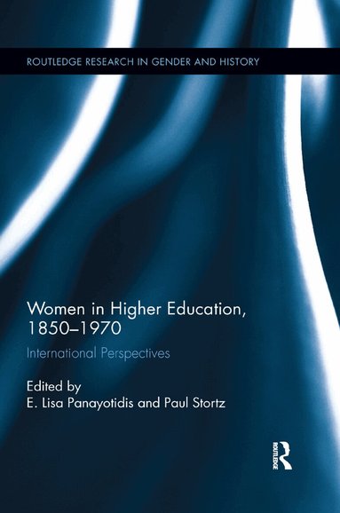 E. Lisa Panayotidis, Paul Stortz - Women in Higher Education, 1850-1970, Häftad
