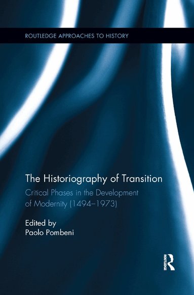 Paolo Pombeni - Historiography of Transition, Häftad