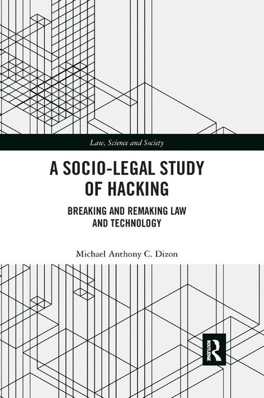 Michael Anthony C. Dizon - Socio-Legal Study of Hacking, Häftad
